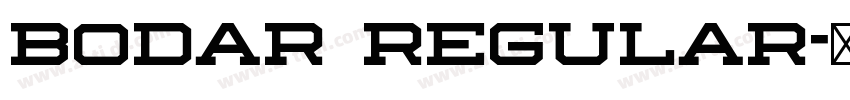 BODAR Regular字体转换 BODAR Regular字体转换